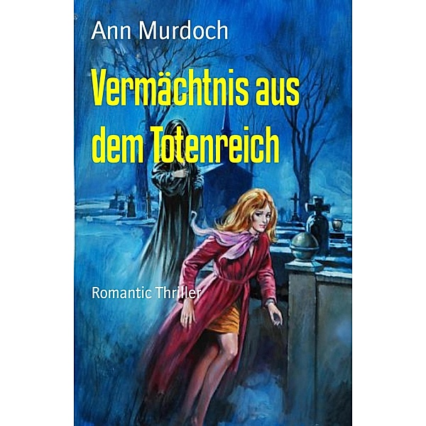 Vermächtnis aus dem Totenreich, Ann Murdoch