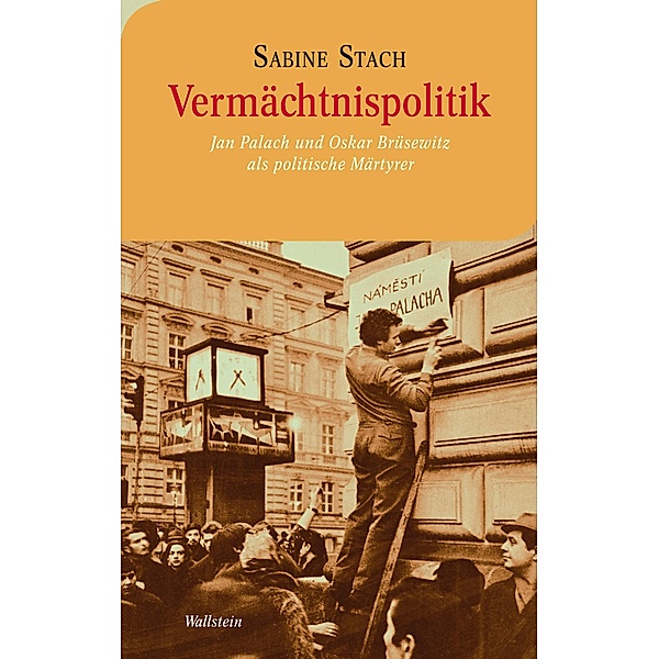 Vermächtnispolitik / Moderne europäische Geschichte Bd.12, Sabine Stach