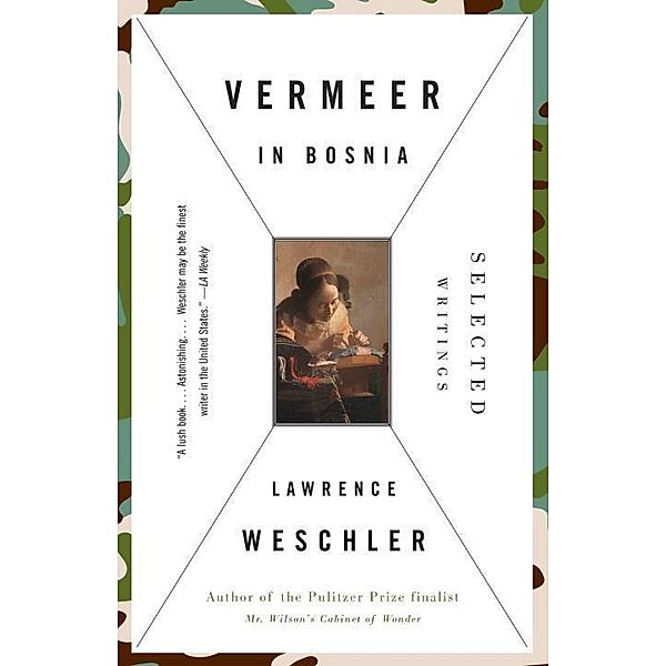 Vermeer in Bosnia, Lawrence Weschler