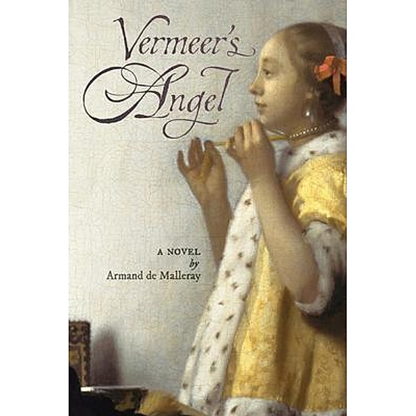 Vermeer's Angel, Armand de Malleray