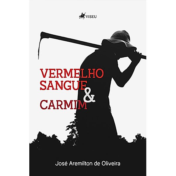 Vermelho-sangue e Carmim, José Aremilton Alves de Oliveira