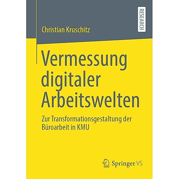 Vermessung digitaler Arbeitswelten, Christian Kruschitz