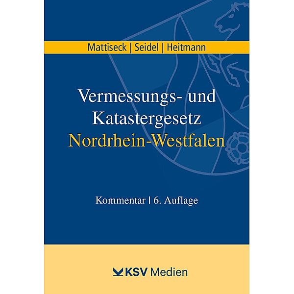 Vermessungs- und Katastergesetz Nordrhein-Westfalen, Klaus Mattiseck, Jochen Seidel, Stephan Heitmann