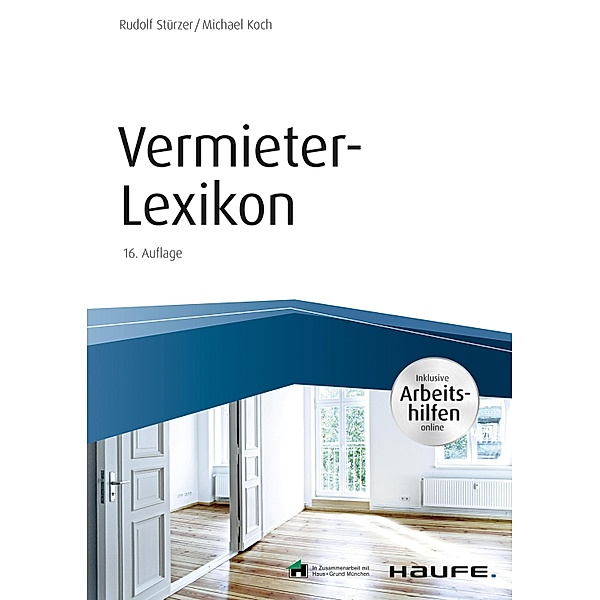 Vermieter-Lexikon / Haufe Fachbuch, Rudolf Stürzer, Michael Koch