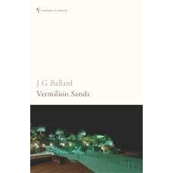 Vermilion Sands, J G Ballard