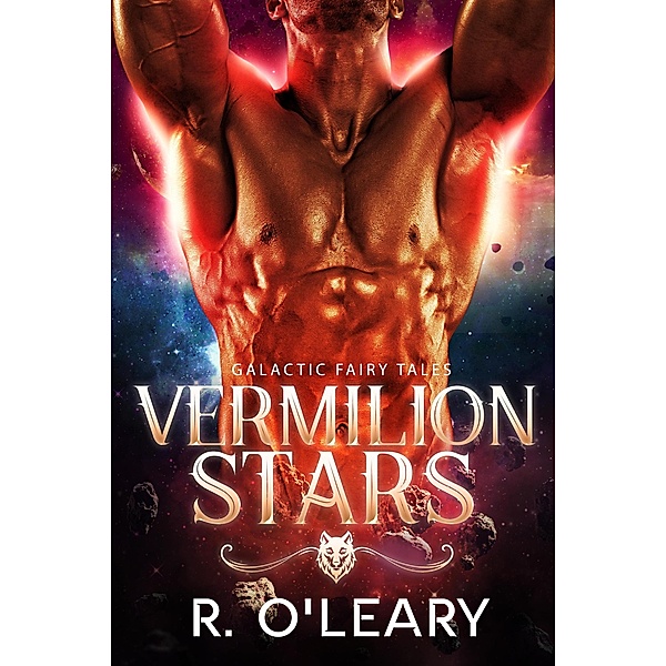 Vermilion Stars (Galactic Fairy Tales) / Galactic Fairy Tales, R. O'Leary