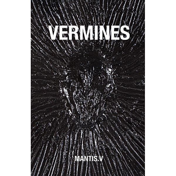Vermines / Librinova, V. Mantis. V