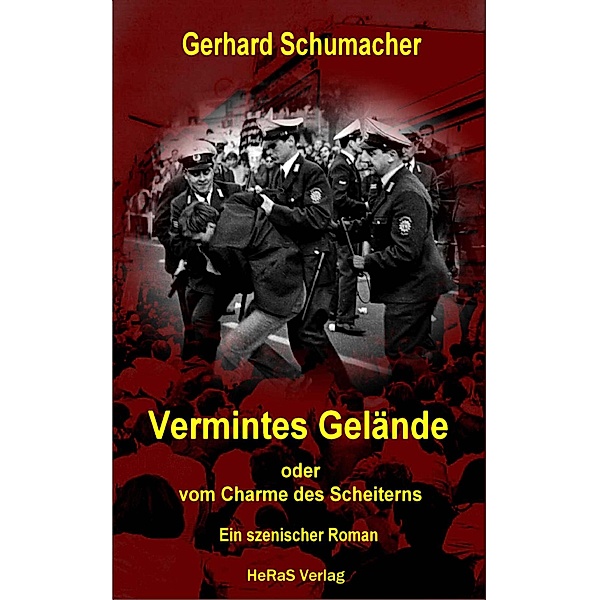 Vermintes Gelände, Gerhard Schumacher