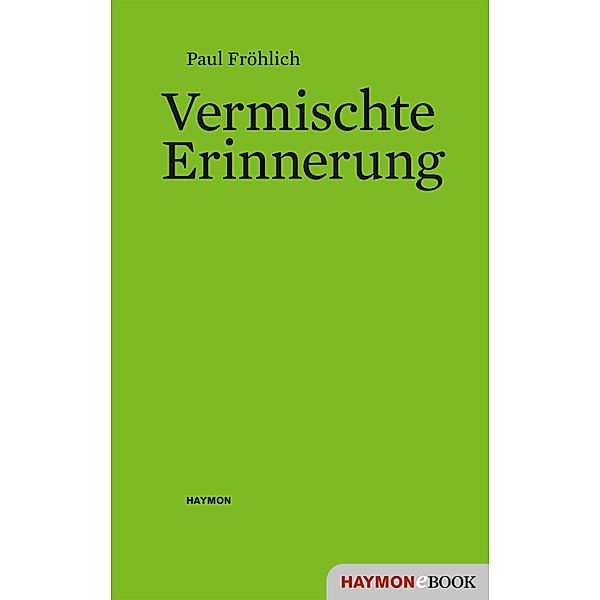 Vermischte Erinnerung, Paul Fröhlich