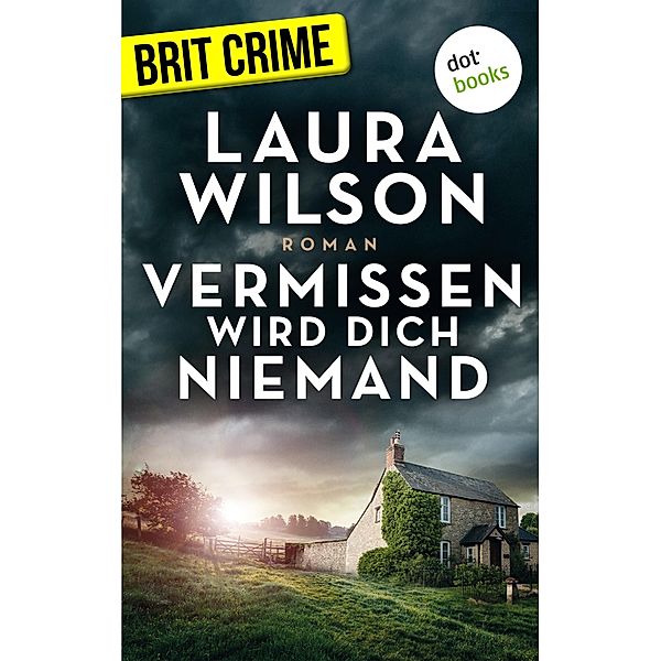 Vermissen wird dich niemand, Laura Wilson