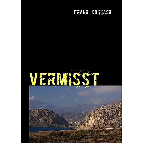 Vermisst, Frank Kossack