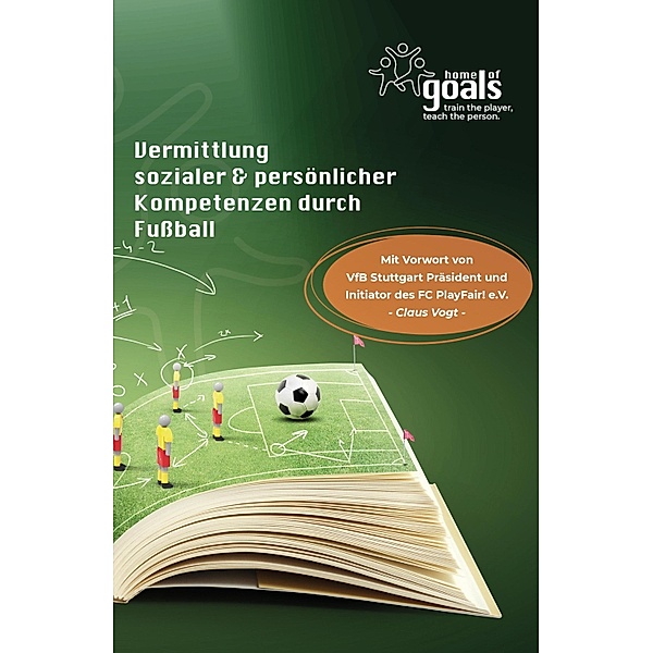 Vermittlung sozialer und persönlicher Kompetenzen durch Fußball, Patric Vaihinger, Julia Hofmann