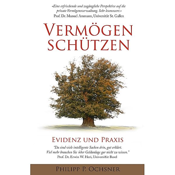 Vermögen schützen, Philipp P. Ochsner