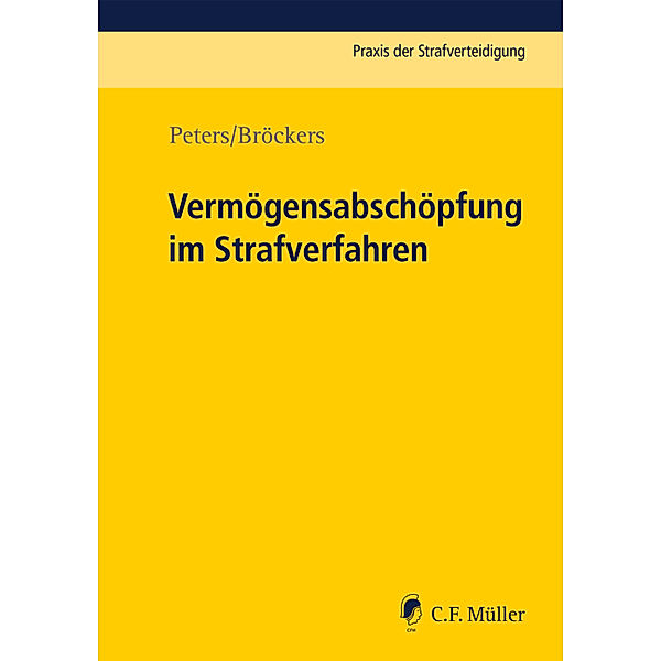 Vermögensabschöpfung im Strafverfahren, Kai Peters, Boris Bröckers