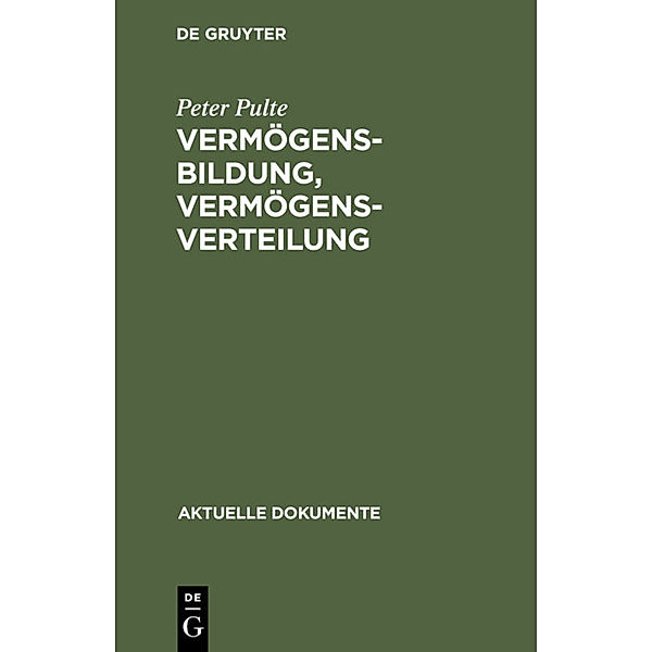 Vermögensbildung, Vermögensverteilung, Peter Pulte