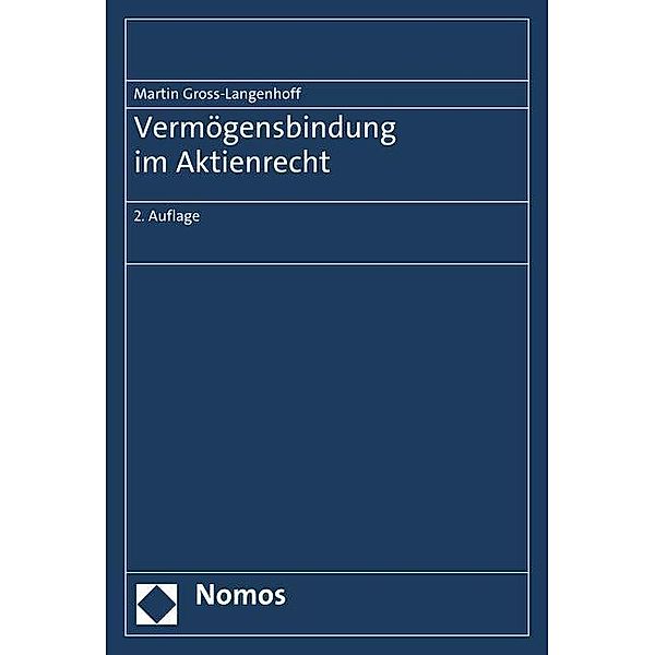 Vermögensbindung im Aktienrecht, Martin Gross-Langenhoff