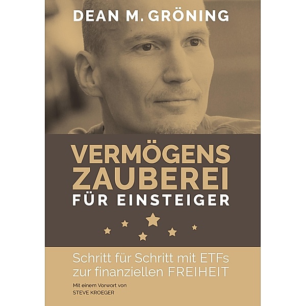 Vermögenszauberei für Einsteiger, Dean Gröning
