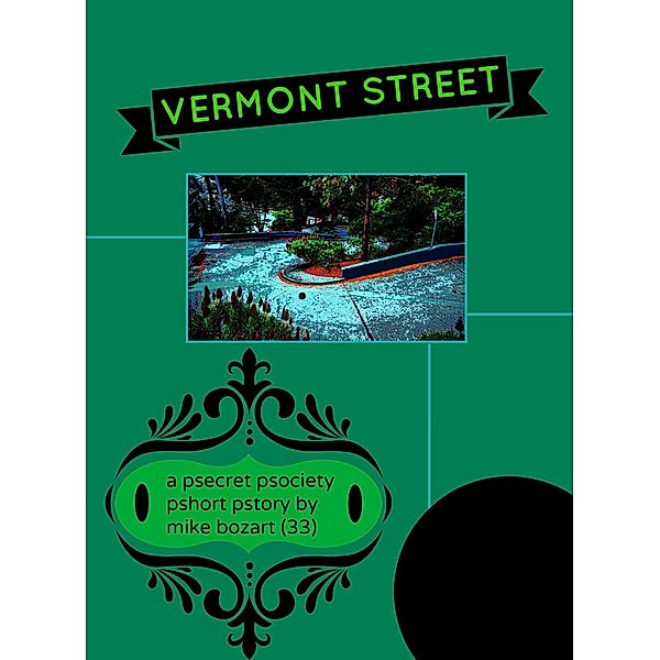 Vermont Street, Mike Bozart