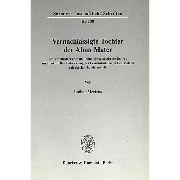 Vernachlässigte Töchter der Alma Mater., Lothar Mertens