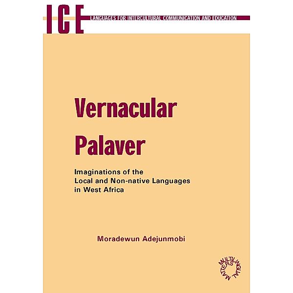 Vernacular Palaver / Languages for Intercultural Communication and Education Bd.9, Moradewun Adejunmobi