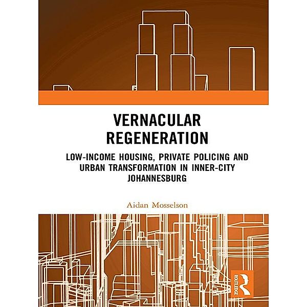 Vernacular Regeneration, Aidan Mosselson