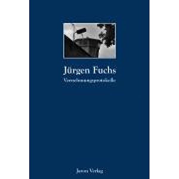 Vernehmungsprotokolle, Jürgen Fuchs