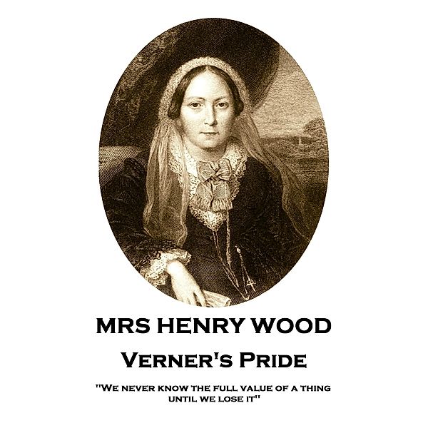 Verner's Pride / Classics Illustrated Junior, Mrs Henry Wood