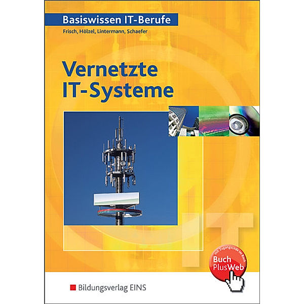 Vernetzte IT-Systeme, Schülerband, Werner Frisch, Hans-J. Hölzel, Franz-Josef Lintermann, Udo Schaefer