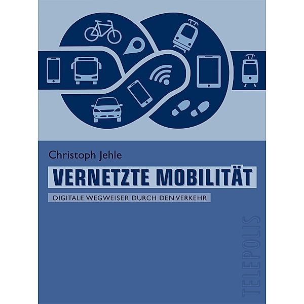 Vernetzte Mobilität (Telepolis) / Telepolis, Christoph Jehle