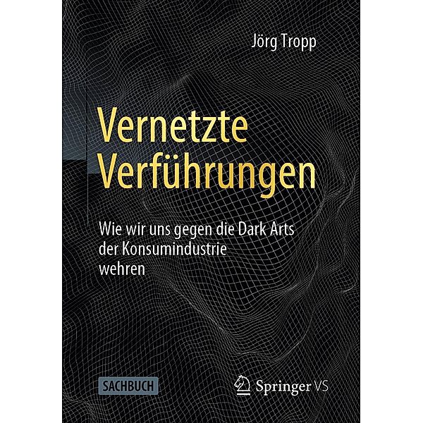 Vernetzte Verführungen, Jörg Tropp