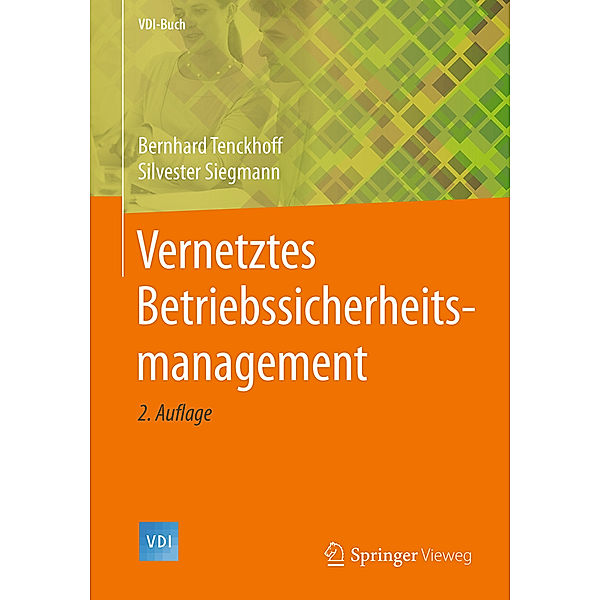 Vernetztes Betriebssicherheitsmanagement, Bernhard Tenckhoff, Silvester Siegmann