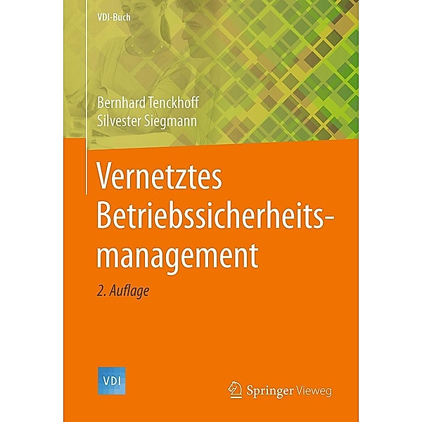 Vernetztes Betriebssicherheitsmanagement / VDI-Buch, Bernhard Tenckhoff, Silvester Siegmann