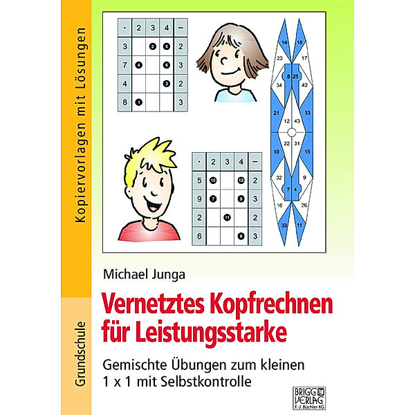 Vernetztes Kopfrechnen für Leistungsstarke (kleines 1x1), Michael Junga