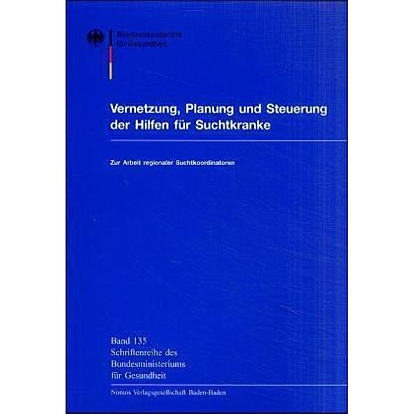 Vernetzung, Planung und Steuerung der Hilfen für Suchtkranke