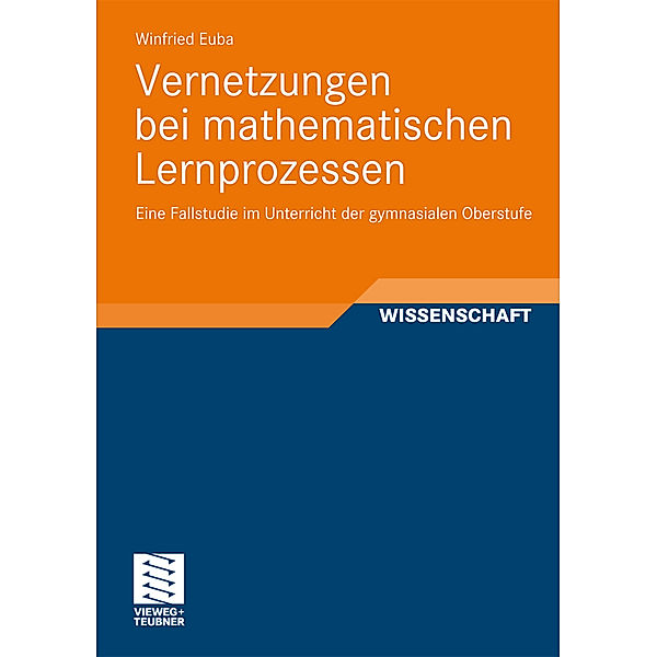 Vernetzungen bei mathematischen Lernprozessen, Winfried Euba