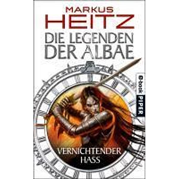 Vernichtender Hass / Die Legenden der Albae Bd.2, Markus Heitz