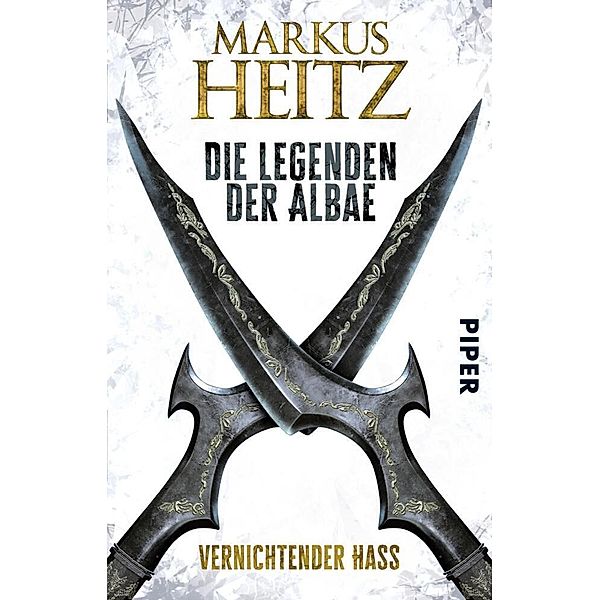 Vernichtender Hass / Die Legenden der Albae Bd.2, Markus Heitz