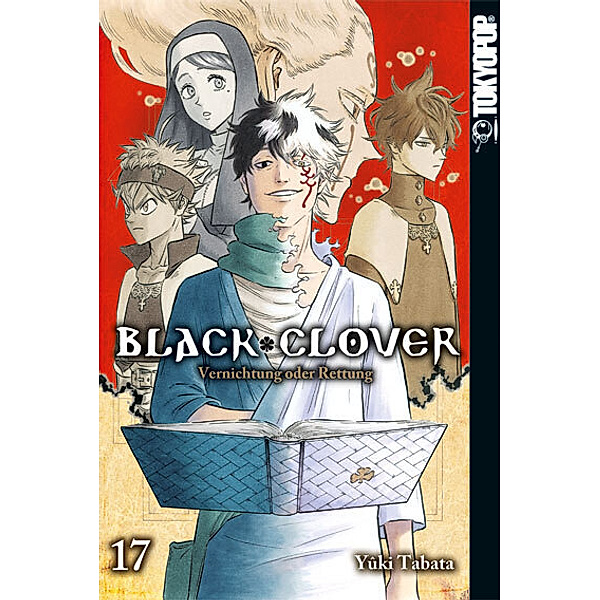 Vernichtung oder Rettung / Black Clover Bd.17, Yuki Tabata