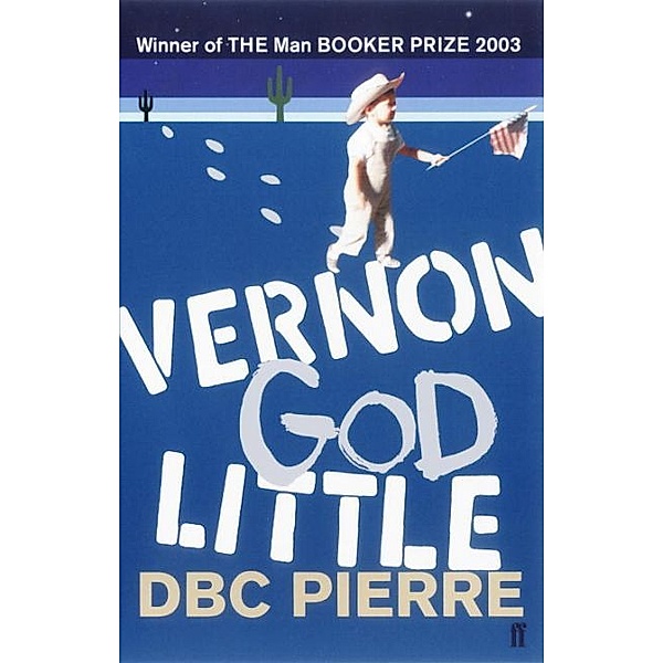 Vernon God Little, D. B. C. Pierre