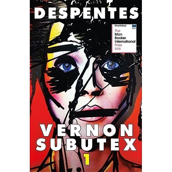 Vernon Subutex.Vol.1, Virginie Despentes