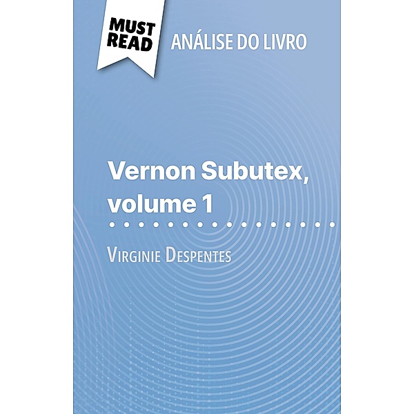 Vernon Subutex, volume 1 de Virginie Despentes (Análise do livro), Michel Dyer