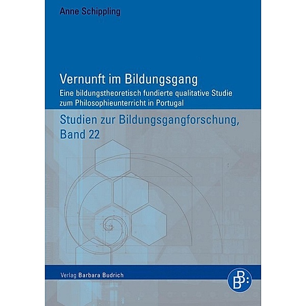 Vernunft im Bildungsgang / Studien zur Bildungsgangforschung Bd.22, Anne Schippling