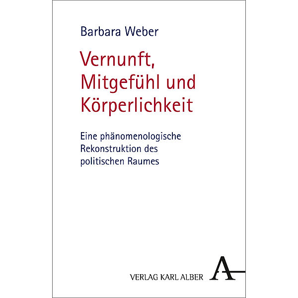 Vernunft, Mitgefühl und Körperlichkeit, Barbara Weber