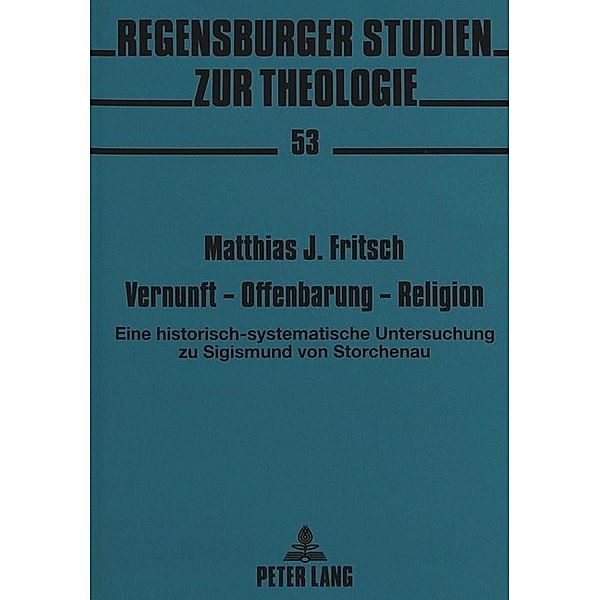 Vernunft - Offenbarung - Religion, Matthias J. Fritsch