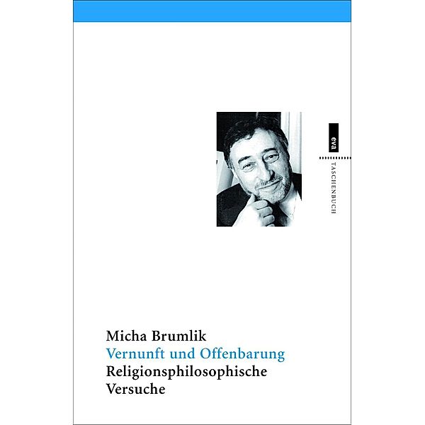 Vernunft und Offenbarung, Micha Brumlik