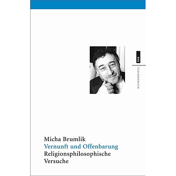 Vernunft und Offenbarung, Micha Brumlik