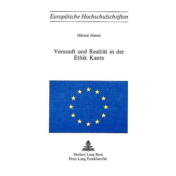 Vernunft und Realität in der Ethik Kants, Hikmat Homsi