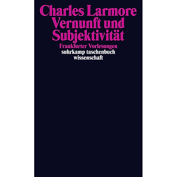 Vernunft und Subjektivität, Charles Larmore
