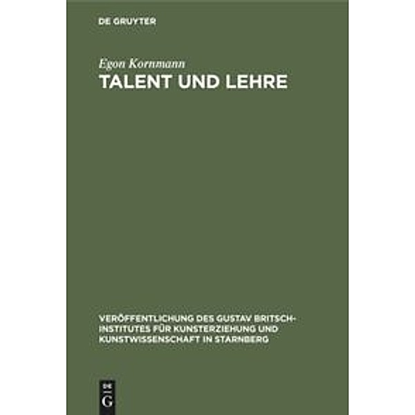 Veröffentlichung des Gustav Britsch-Institutes für / Talent und Lehre, Egon Kornmann