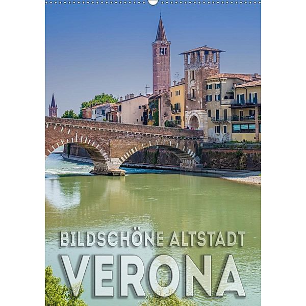 VERONA Bildschöne Altstadt (Wandkalender 2020 DIN A2 hoch), Melanie Viola